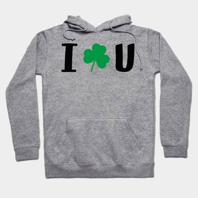 I Love You ST.Patrics Day Valentines Day Gift Ideas Hoodie by Sanije